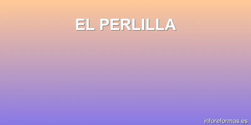 EL PERLILLA