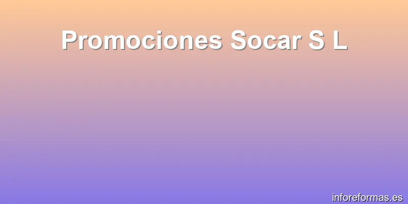 Promociones Socar S L