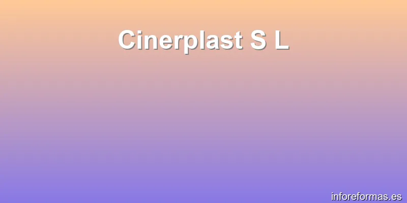 Cinerplast S L