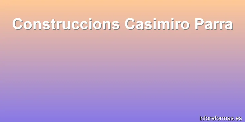 Construccions Casimiro Parra