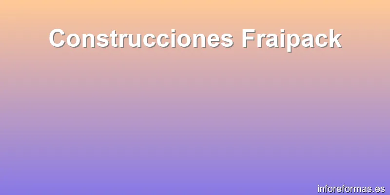 Construcciones Fraipack