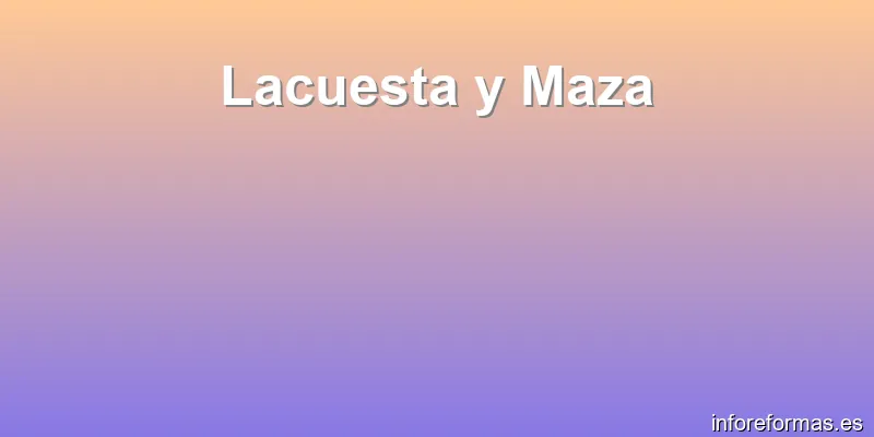 Lacuesta y Maza