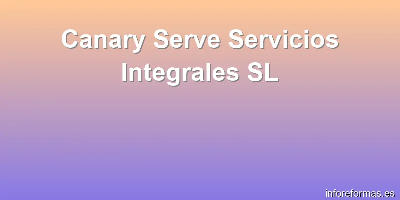 Canary Serve Servicios Integrales SL