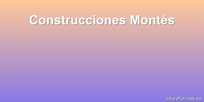 Construcciones Montés