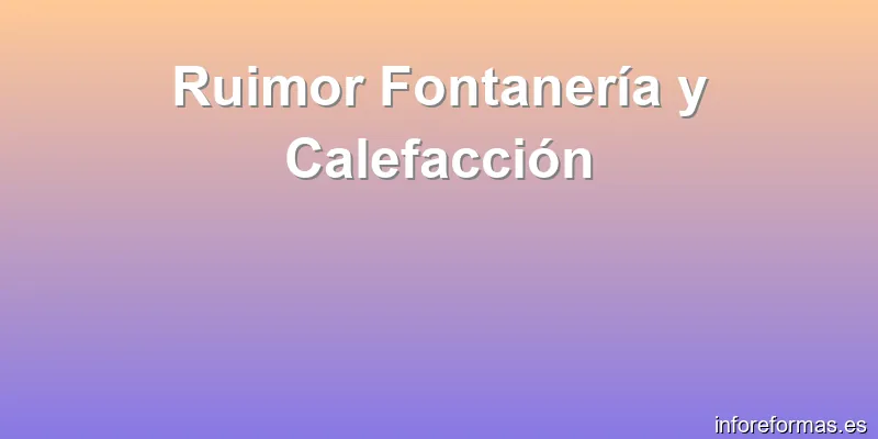 Ruimor Fontanería y Calefacción