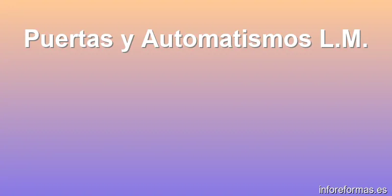 Puertas y Automatismos L.M.