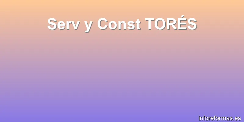 Serv y Const TORÉS