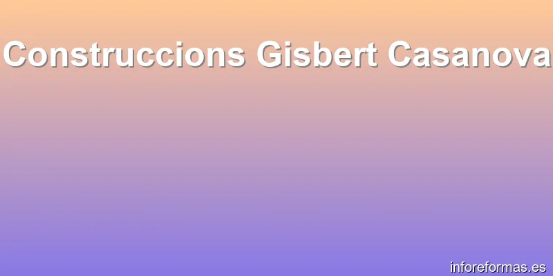 Construccions Gisbert Casanova