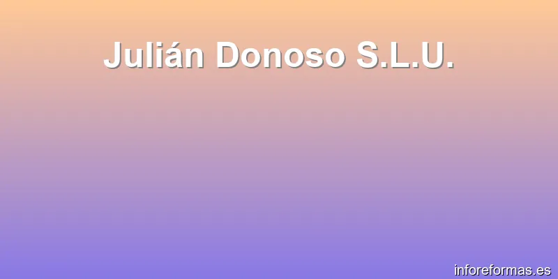 Julián Donoso S.L.U.