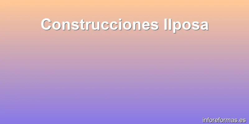 Construcciones Ilposa