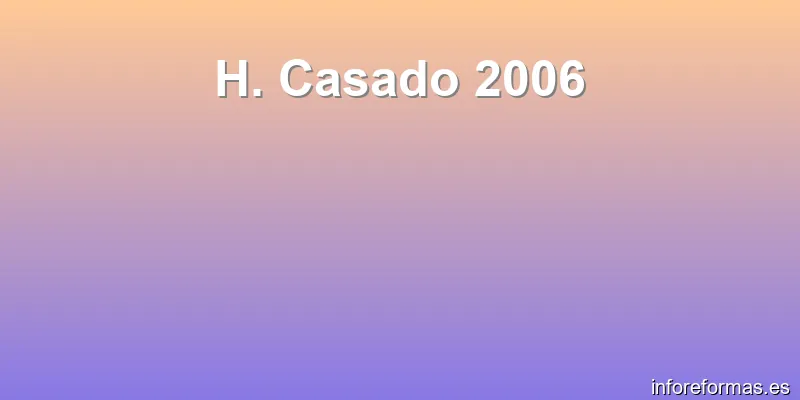 H. Casado 2006