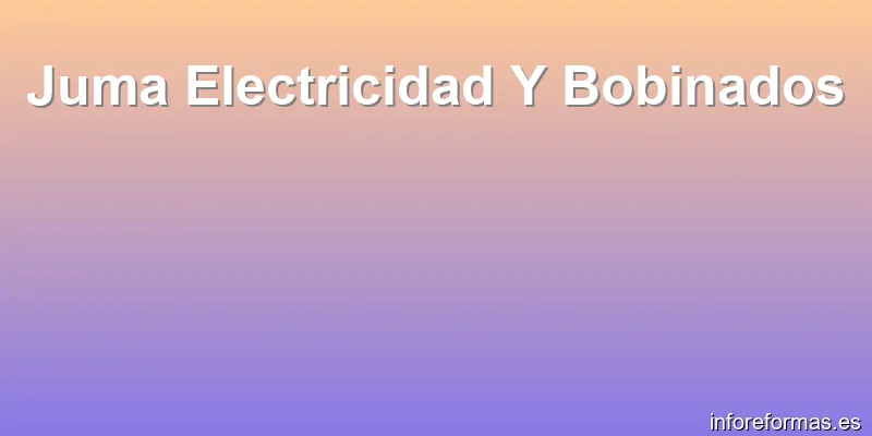 Juma Electricidad Y Bobinados
