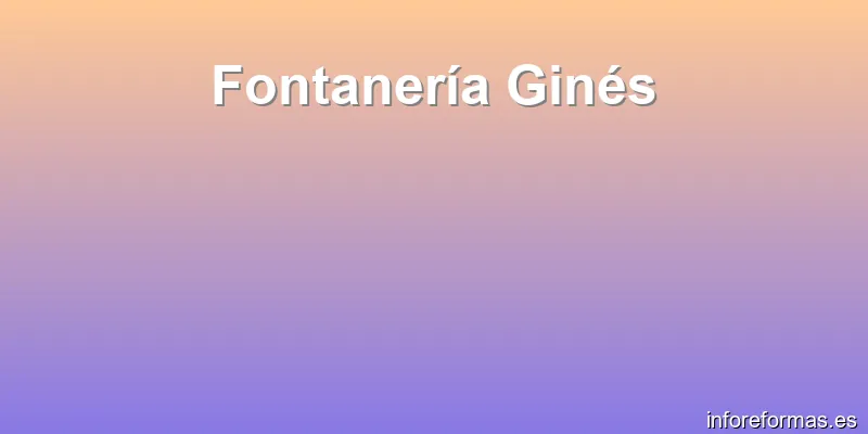Fontanería Ginés
