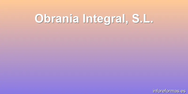 Obrania Integral, S.L.