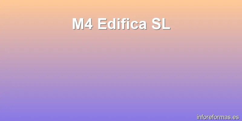 M4 Edifica SL
