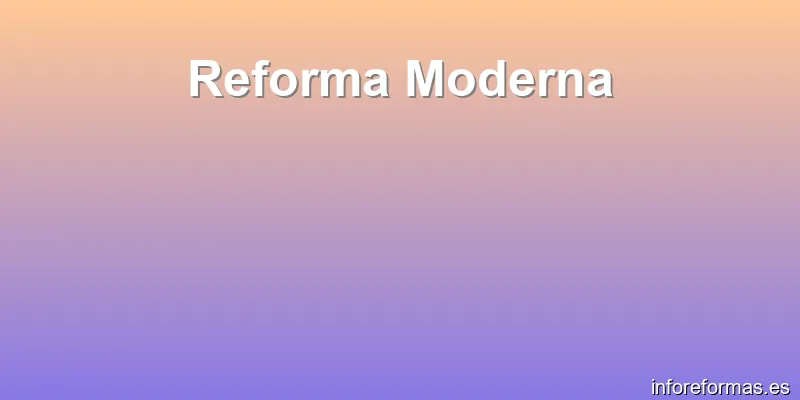 Reforma Moderna