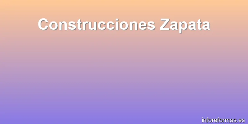 Construcciones Zapata