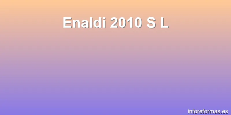 Enaldi 2010 S L