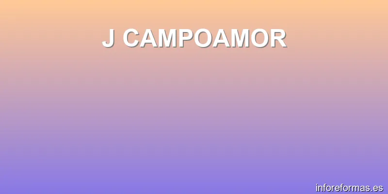 J CAMPOAMOR