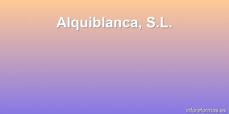 Alquiblanca, S.L.