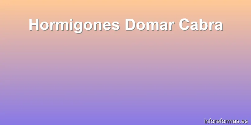 Hormigones Domar Cabra