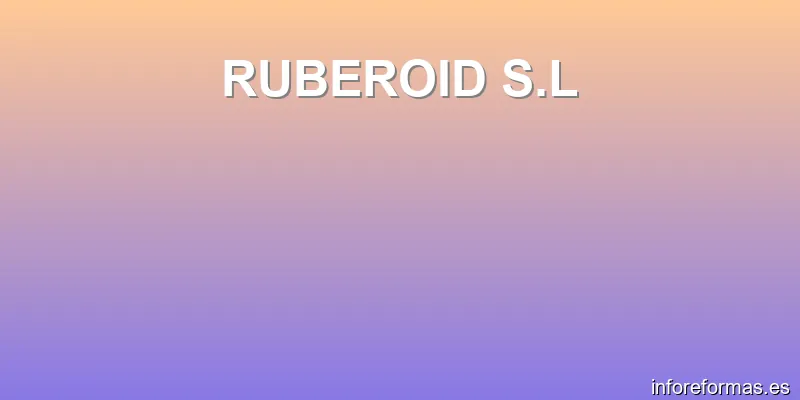 RUBEROID S.L