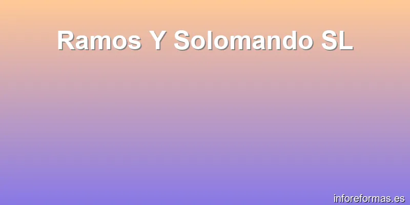 Ramos Y Solomando SL