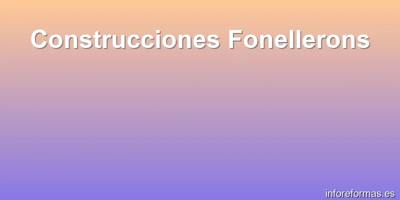 Construcciones Fonellerons