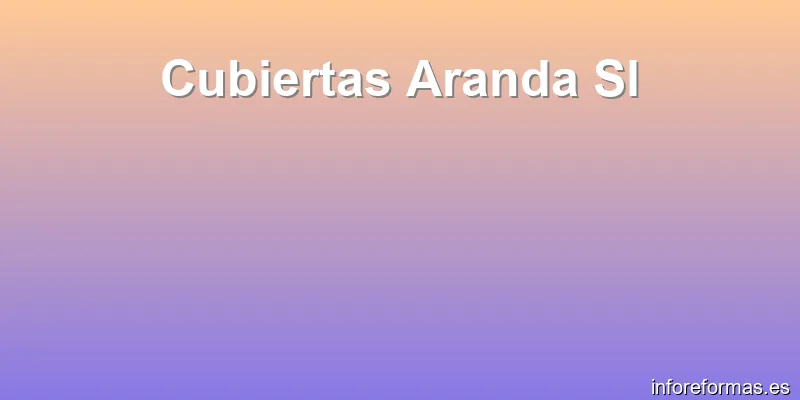 Cubiertas Aranda Sl