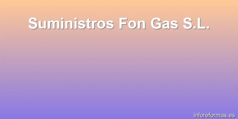 Suministros Fon Gas S.L.