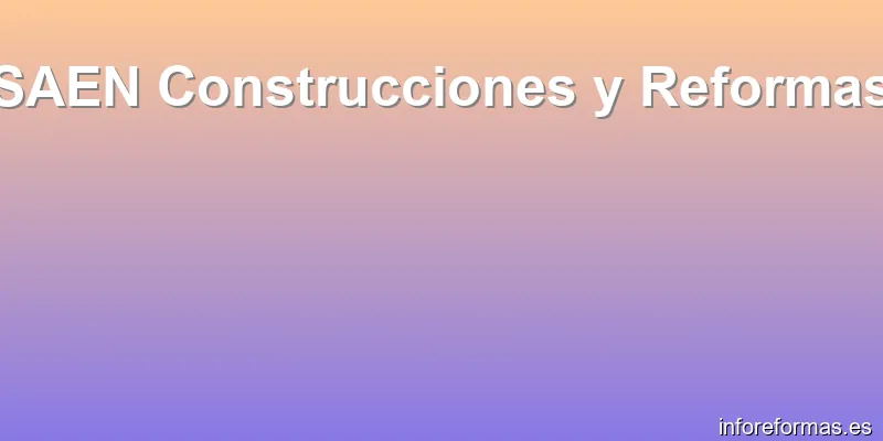 SAEN Construcciones y Reformas