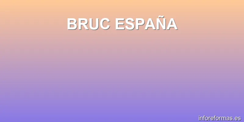 BRUC ESPAÑA