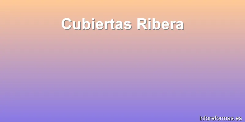 Cubiertas Ribera