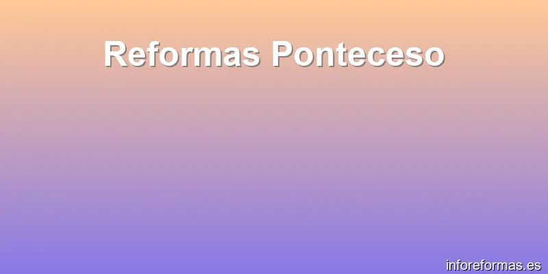 Reformas Ponteceso