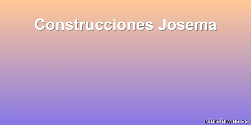 Construcciones Josema