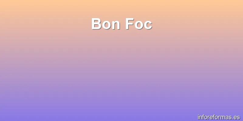 Bon Foc