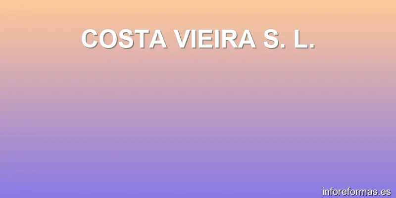 COSTA VIEIRA S. L.