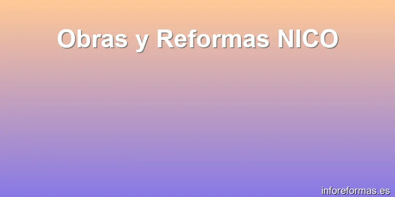 Obras y Reformas NICO