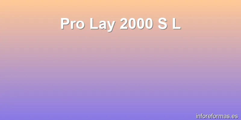 Pro Lay 2000 S L