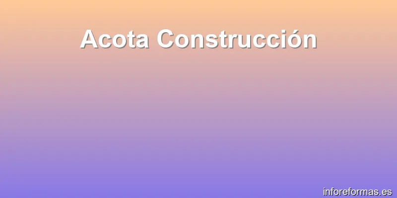 Acota Construcción