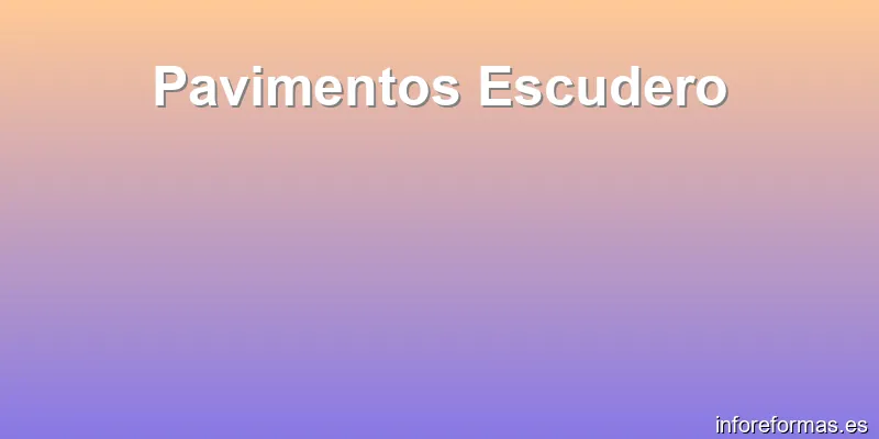 Pavimentos Escudero