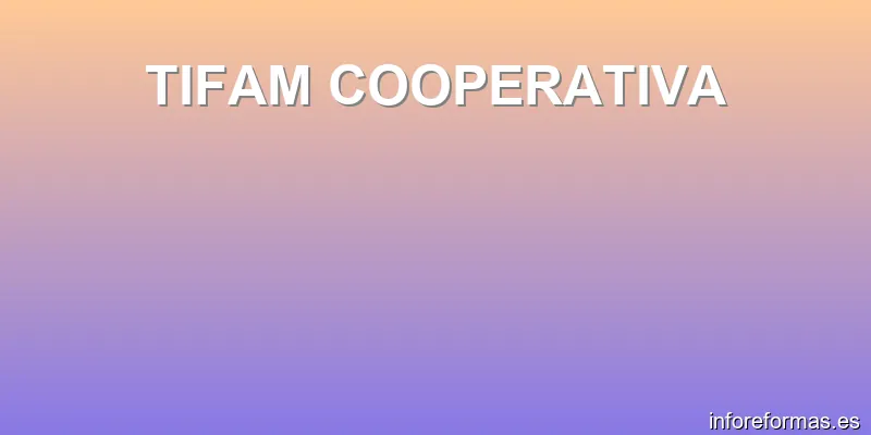 TIFAM COOPERATIVA
