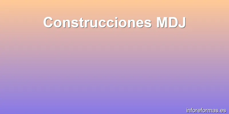 Construcciones MDJ