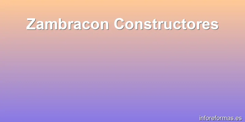 Zambracon Constructores