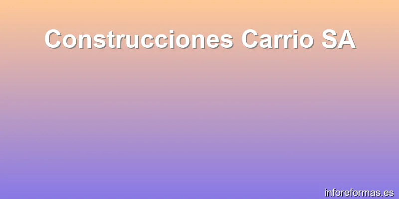 Construcciones Carrio SA