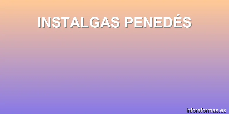 INSTALGAS PENEDÉS