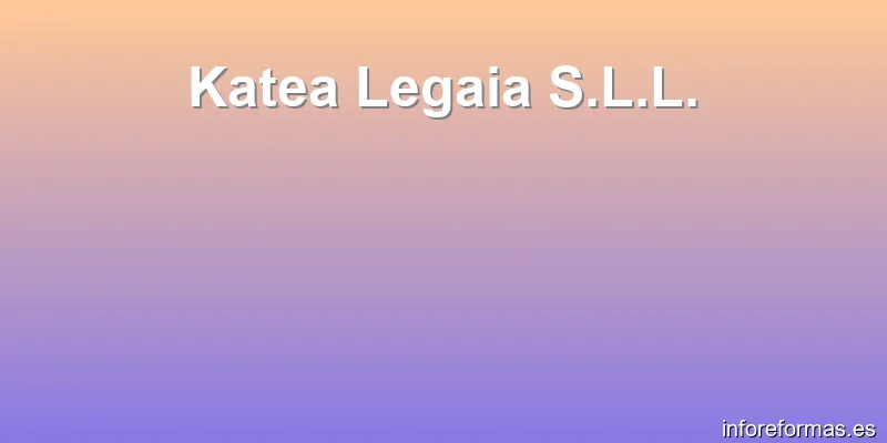 Katea Legaia S.L.L.