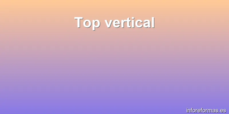 Top vertical