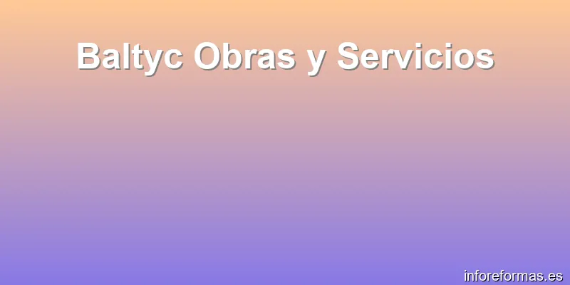 Baltyc Obras y Servicios