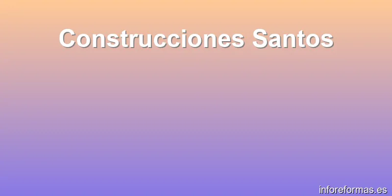 Construcciones Santos